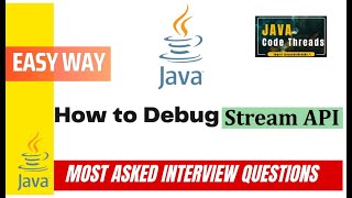 How to debug Stream API | Java 8 | Peek () method |