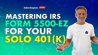 Mastering IRS Form 5500-EZ for Your Solo 401(k)