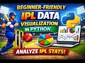 “Beginner-Friendly Data Analysis Project | IPL Data Visualization in Python”