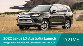 2022 Lexus LX Australia Launch | We get behind the wheels of the new Lexus LX | Drive.com.au