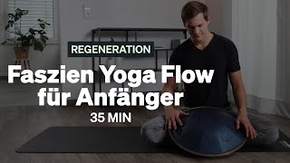 Blackroll Übungen | 35 MIN Faszien Yoga Flow zur Entspannung | Für Anfänger