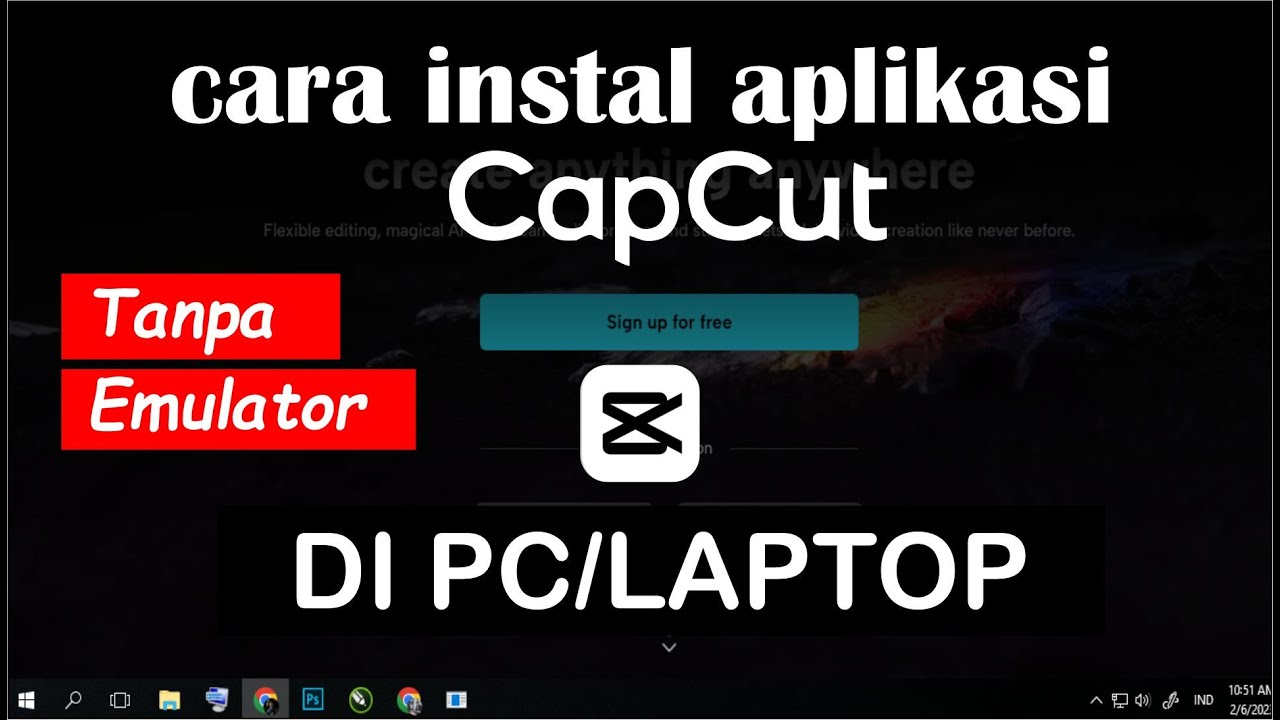 Cara Instal Aplikasi Capcut Di PC Tanpa Emulator - YouTube