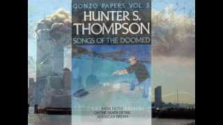 Hunter S. Thompson 9/11 Interview 8/29/2002