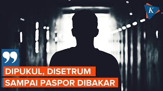 Kesaksian Pekerja Migran yang Disekap di Kamboja