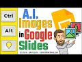 AI Images in Google Slides