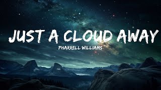 Pharrell Williams - Just A Cloud Away (Lyrics) from Despicable Me 2  | 15p Lyrics/Letra