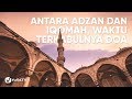 Doa Mustajab: Waktu Mustajab Berdoa (Antara Adzan dan Iqamah) - Poster Dakwah Yufid TV