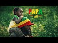 Papa – Roots & Light | Reggae Tribute to Strong Fathers (2026)