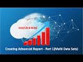 ServiceNow - Creating Advanced Report - Part 1 (Multi Data Sets)