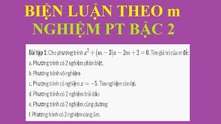 BIỆN LUẬN THEO THAM SỐ m SỐ NGHIỆM CỦA PHƯƠNG TRÌNH BẬC HAI