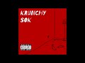 krunchy sok still don t know