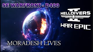 🔥 "MORADESH LIVES"– A Helldivers 2 War Epic Memorial | SE Warfront: D400