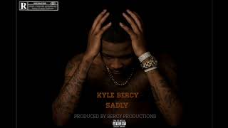 BKYLE - SADLY (Audio) #bkyle52