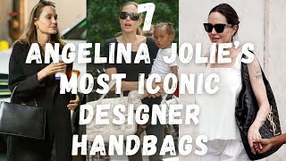 The 7 most famous designer handbags owned by Angelina Jolie || Growing fashions