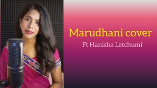 Marudhani song cover | Hanisha Letchumi