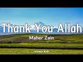 Maher Zain - Thank You Allah || Lyrics