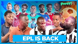 EPL Is Baaaaaaack! Let’s Goooooooooooo!