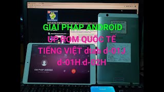 up rom quốc tế Tiếng Việt dtab d-01j Android 7.0 không lỗi