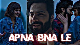 Arijit Singh: Apna Bana Le Whatsapp Status | Bhediya 🐺 Songs Status | Apna Bana Le Piya Song Status