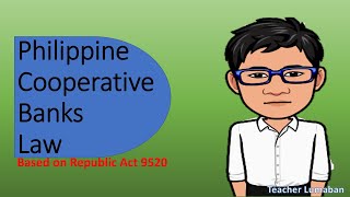 Chapter XII Cooperative Banks by Teacher Lumaban