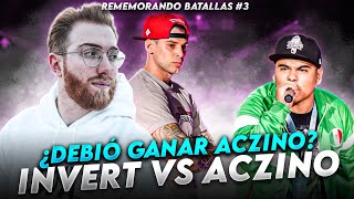 ¿REALMENTE DEBIÓ GANAR ACZINO A INVERT? | INVERT VS ACZINO REMEMORANDO BATALLAS #3