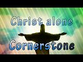 6. Cornerstone with The Solid Rock (My Hope Is Built)