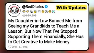 My Daughter-in-Law Banned Me From Seeing My Grandkids to Teach Me a Lesson, But Now That I've Sto...