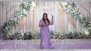 Mere Yaar Ki Shaadi Hai Amie & Manit's Wedding Dance Performance | Sangeet Night