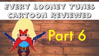 Every "Looney Tunes" Reviewed (Part 6)