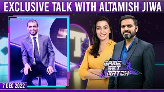Game Set Match With Sawera Pasha & Adeel Azhar - Exclusive Talk with Altamish Jiwa - SAMAA TV