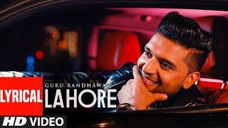 Guru Randhawa Lahore Video Song  Lyrics   Bhushan Kumar  Vee  Directorgifty  T-series
