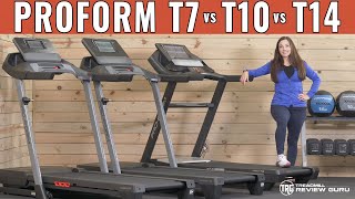 ProForm Carbon T7 vs T10 vs T14 Treadmill Comparison