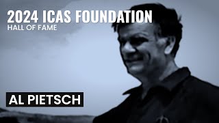 2024 ICAS Foundation Hall of Fame - Al Pietsch