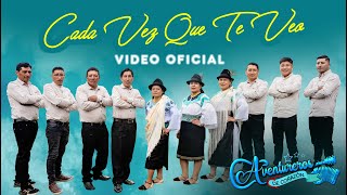 Grupo  Aventureros de Corazón Tema: Cada Vez  Que Te veo (  clip oficial  2024)