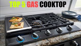 Best Gas Cooktop With Griddle | Top 5 Best Gas Cooktops 2021 - You Can Buy