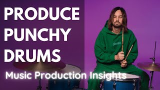 How to Produce PUNCHY Drums like Tame Impala