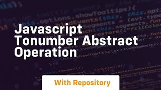 Javascript tonumber abstract operation