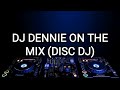 DJ Dennie On The Mix (Disc DJ)