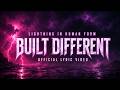 Built Different - Lightning in Human Form (Official Lyric Video)
