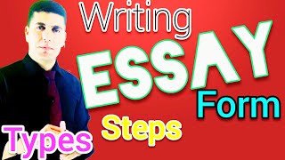 How to Write a good Essay | Form/Steps/Types
