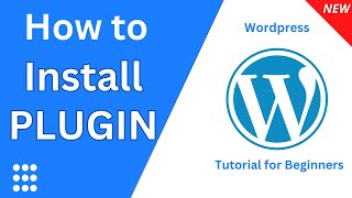 [New] How to Install and Activate a Plugin in Wordpress - Tutorial