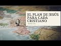 EL PLAN DE JESÚS PARA CADA CRISTIANO  -  Expuesto por nuestro amado Pastor  Fernando Hidalgo