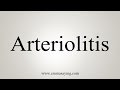 How To Say Arteriolitis