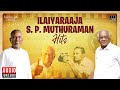 Ilaiyaraaja - S P Muthuraman Hits Audio Jukebox | Director Series | Episode 5 | Tamil Songs