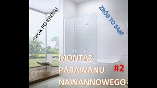 Montaż parawanu nawannowego. Część #2