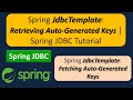 Spring JdbcTemplate: Retrieving Auto-Generated Keys | Spring JDBC Tutorial