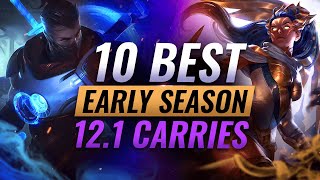 10 BEST Early Season Carries To Climb With in Season 12 - League of Legends Patch 12.1