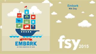 FSY 2015 - 01 Embark by Nik Day