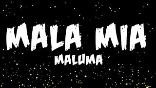 Maluma - Mala Mía Letralyrics