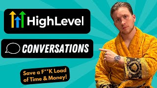 Go High Level Conversations Tab Explained + How to use and Master it